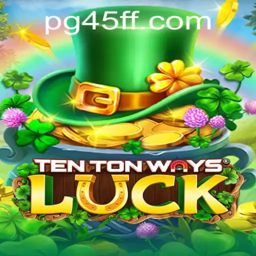Descubra o Envolvente Mundo do TenTonWaysLuck: O Novo Jogo que está Agitando o Mercado